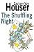 The Shuffling Night
