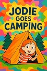 Jodie Goes Campin...