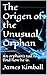 The Origen of the Unusual O...