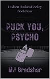 Puck You, Psycho