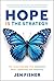 Hope Is the Strategy: The U...