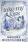 Take My Kiss