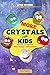 More Crystals for Kids by Citra Savitri