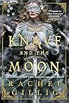 The Knave and the Moon by Rachel Gillig