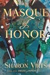 Masque of Honor: ...