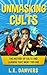 Unmasking Cults by L. E. Danvers