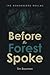 Before the Forest Spoke by Tim Bauman