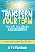Transform Your Team: How to Fix What’s Broken and Build What Matters