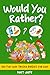 Would You Rather? Book for ...