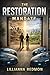 The Restoration Mandate