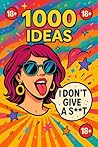 1000 Ideas: Don't...