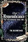 Book cover for Remembrance (The Descendants #1)