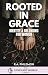 Rooted In Grace: Identity &...