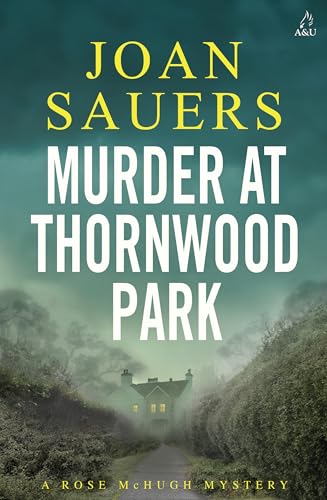 Murder at Thornwood Park (A Rose McHugh Mystery Book 3)