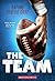 The Team by Daphne Benedis-Grab The Team by Daphne Benedis-Grab