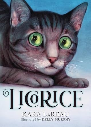 Licorice by Kara LaReau