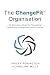 The ChangeFit™ Organisation...