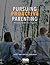 Pursuing Proactive Parenting