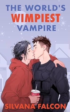 The World's Wimpiest Vampire (Supernatural Suckers, #2)