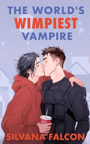 The World's Wimpiest Vampire (Supernatural Suckers, #2)