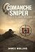 Comanche Sniper: Book I In The Comanche Sniper Series