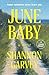 June Baby by Shannon Garvey
