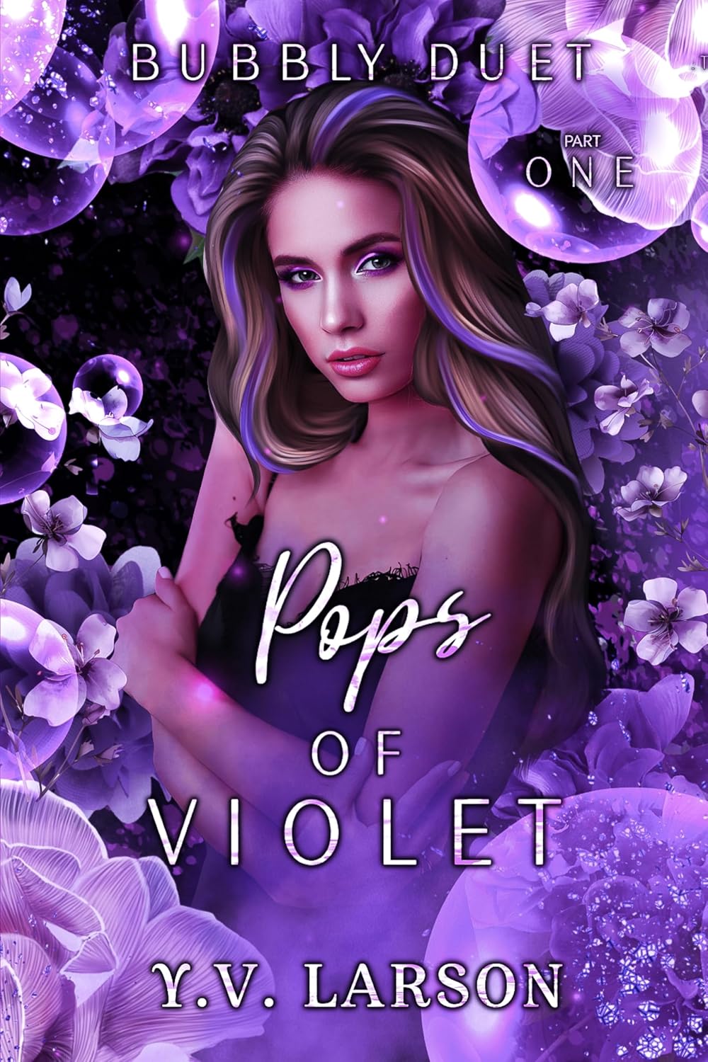 Pops of Violet: Part One (Bubbly Duet #1)