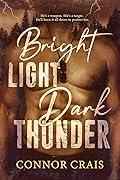 Bright Light Dark Thunder
