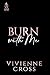Burn With Me (Crown or Fire...