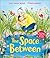 The Space Between