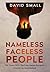 Nameless Faceless People by David    Small