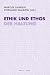 Ethik Und Ethos Der Haltung by Marcus Llanque