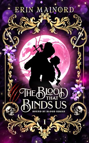 The Blood that Binds Us (Bound by Blood Book 1)