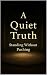 A Quiet Truth: Standing Wit...