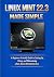 LINUX MINT 22.3 MADE SIMPLE...