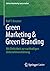 Green Marketing & Green Branding: Mit Ehrlichkeit zur nachhaltigen Unternehmensführung (Edition Nachhaltig wirtschaften) (German Edition)