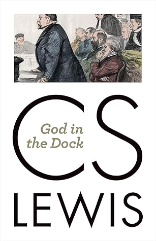 God in the Dock: Essays on Theology and Ethics