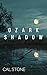 Ozark Shadow by Cal Stone