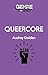 Queercore (Genre: A 33 1/3 ...
