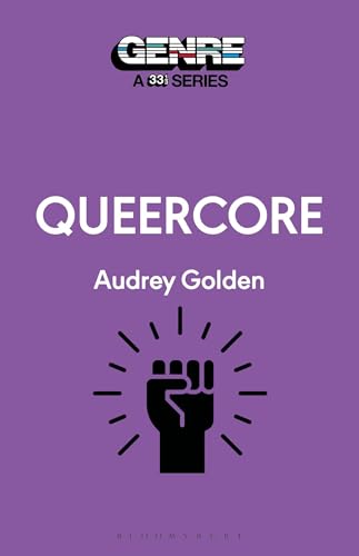 Queercore (Genre: A 33 1/3 Series)