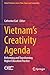 Vietnam’s Creativity Agenda...