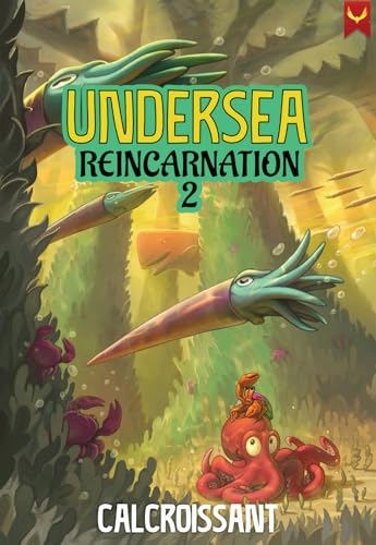 Undersea Reincarnation 2: A LitRPG Adventure (Kindle Edition)