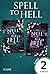 Spell to Hell: 2 Bände in einem Bundle!: Knisternde New Adult Urban Fantasy zwischen Hexe und Dämon (German Edition)