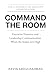 Command the Room: Executive...