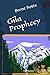 Gila Prophecy
