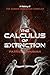 THE CALCULUS OF EXTINCTION:...