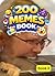200 Memes - Book 3: Dank Me...