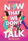 Now That We Don't Talk