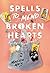 Spells to Mend Broken Hearts