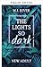 The Lights So Dark: Spicy N...
